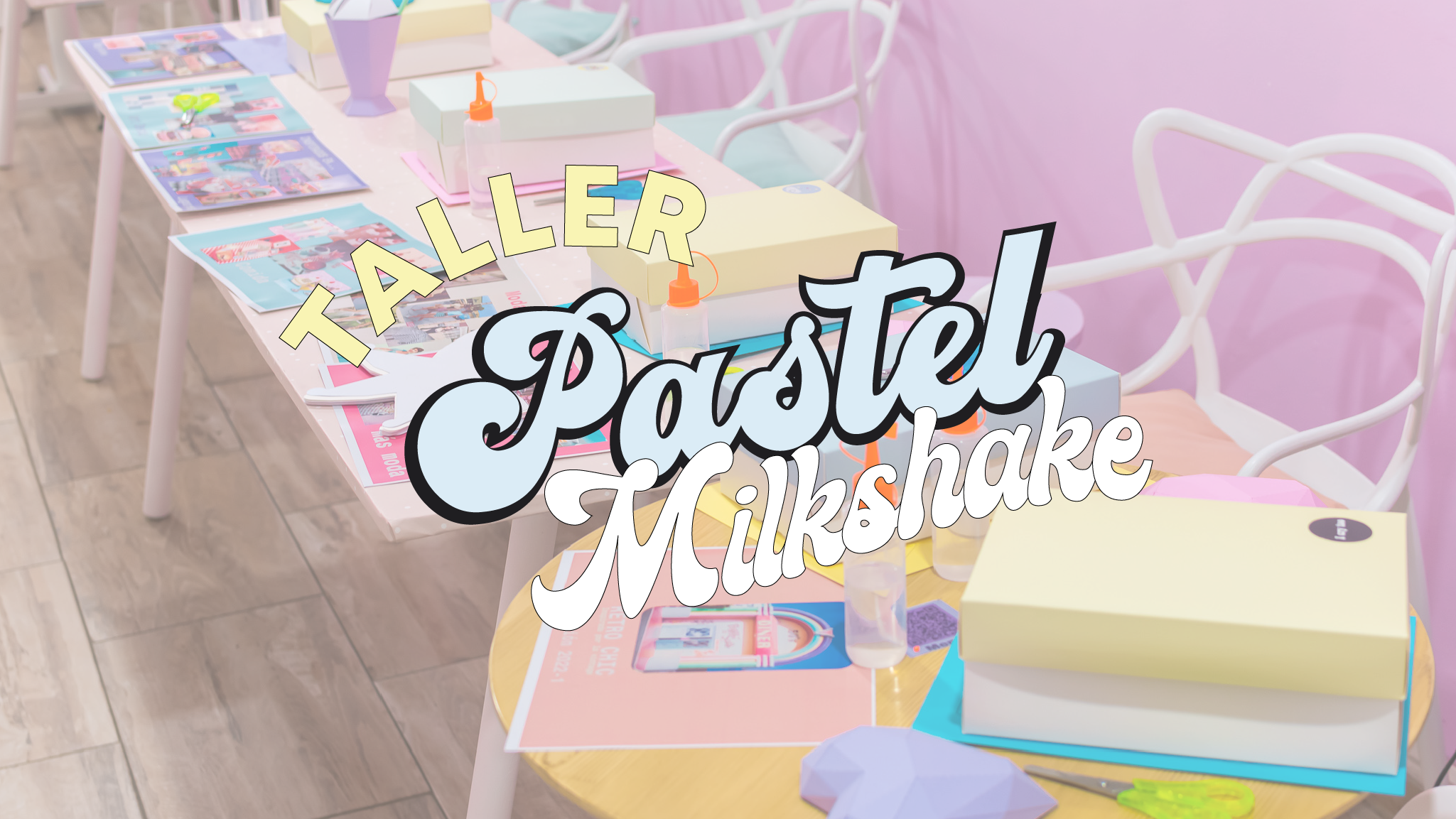 Taller Proceso Creativo - Malteada en Papercraft